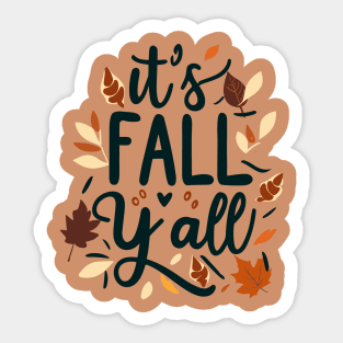 It's fall yall Sticker